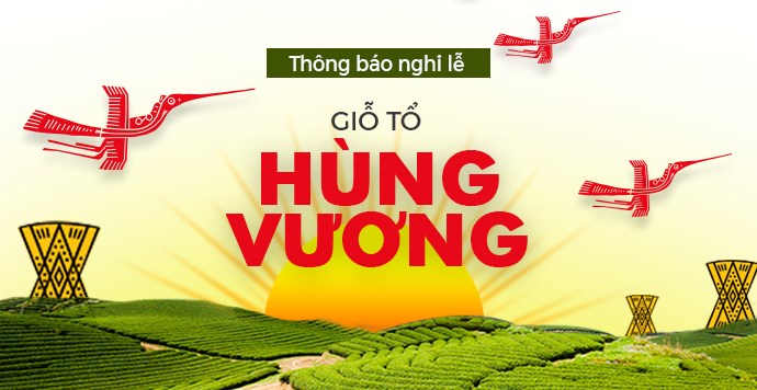 Thông báo nghỉ giỗ tổ hùng vương 2019